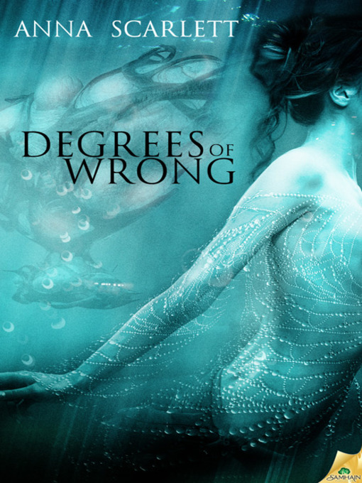Title details for Degrees of Wrong by Anna Scarlett - Available